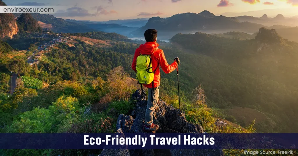 Eco Friendly Tourism Hacks That Will Blow Your Mind!